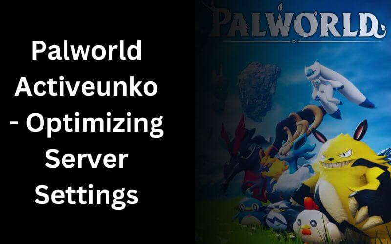 Palworld Activeunko